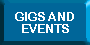 Gigs and Events